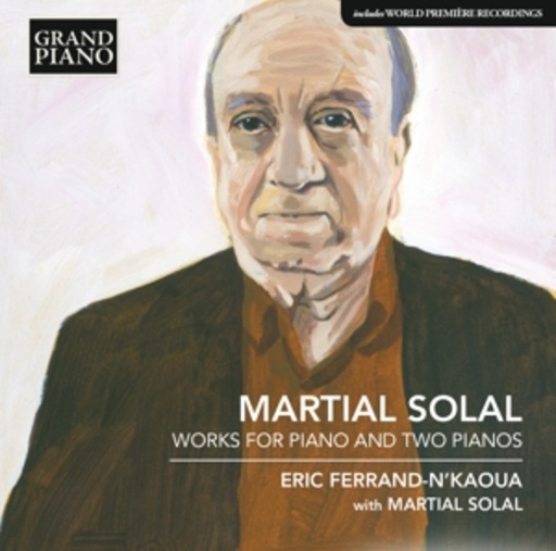 Eric Ferrand-N'Kaoua With Martial Solal – Works For Piano And Two Pianos
