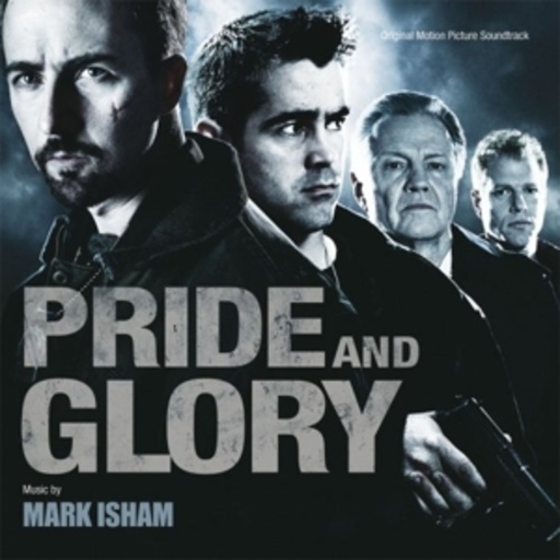 Mark Isham – Das Gesetz der Ehre - Pride And Glory
