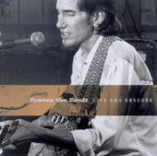 Townes van Zandt – Live And Obscure