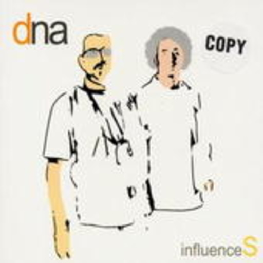 DNA – Influences