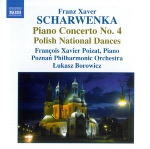 Francois Xaver Poizat/Poznan Philharmonic Orchestra – Piano Concerto No. 4/Polish National Dances