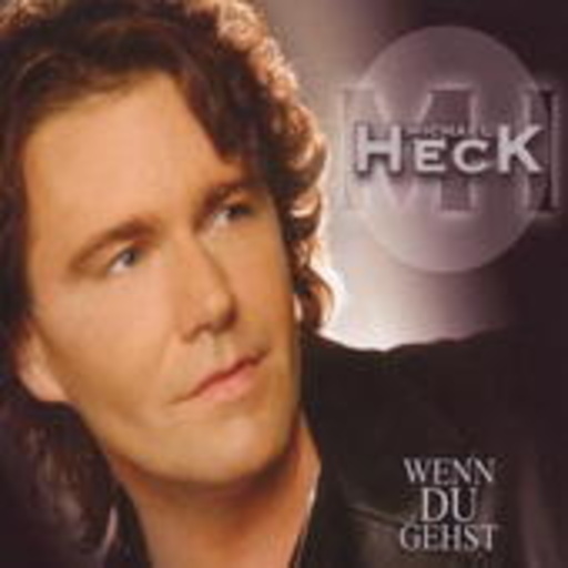Michael Heck – Wenn du gehst