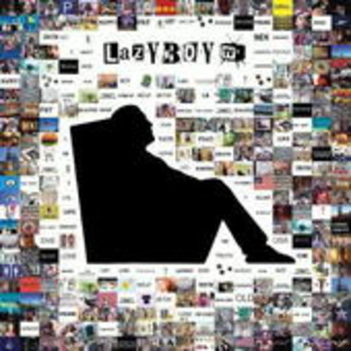 Lazyboy – Lazyboy TV