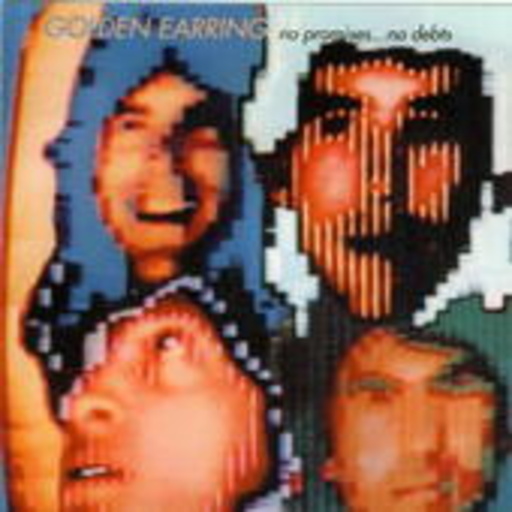 Golden Earring – No Promises, No Depts