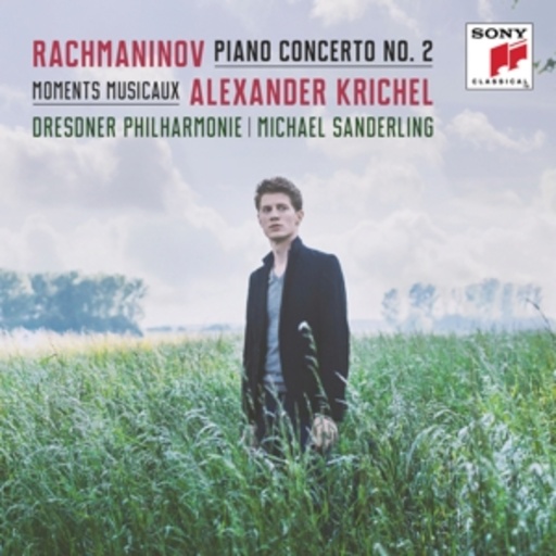 Alexander Krichel – Rachmaninoff: Piano Concerto No. 2/Moments Musicaux