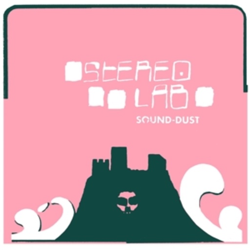 Stereolab – Sound-Dust