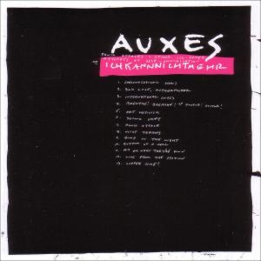 Auxes – Ichkannnichtmehr