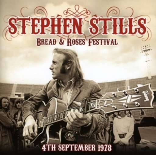 Stephen Stills – Bread And Roses Festival - 4th September 1978