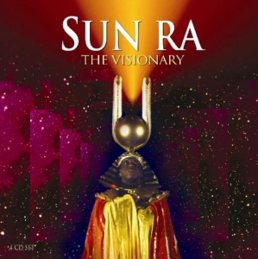 Sun Ra – The Visionary