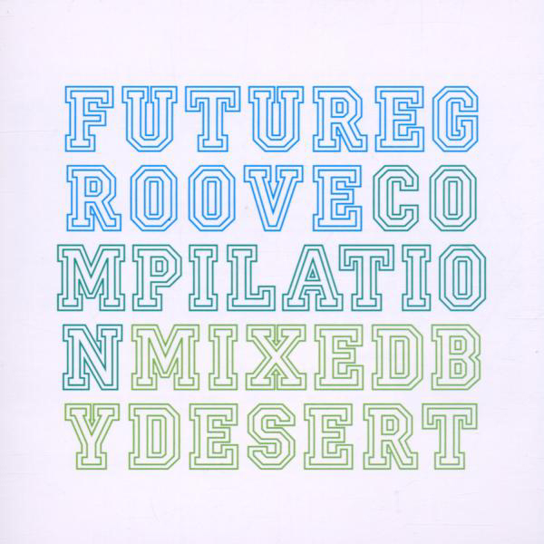 Diverse – Future Groove Compilation Mixed By Desert