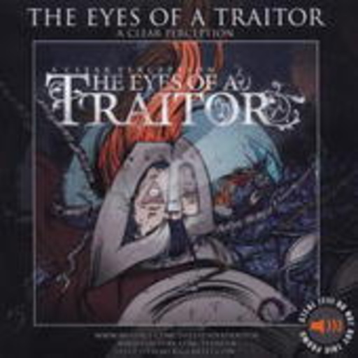The Eyes Of A Traitor – A Clear Perception