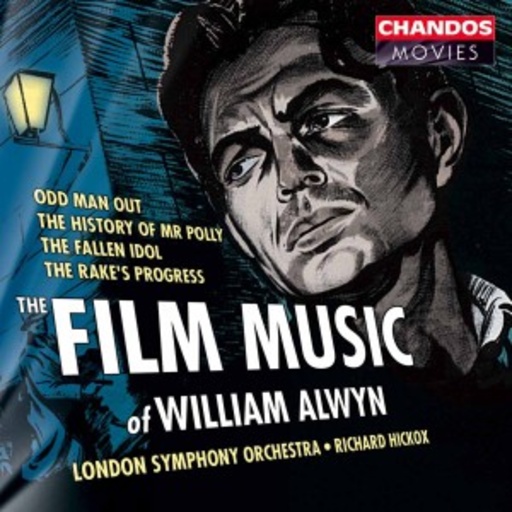 Richard Hickox, London Symphony Orchestra – Film Music of William Alwyn