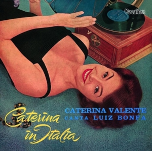 Caterina Valente – Caterina In Italia/Caterina Valente Canta Luiz Bonfa