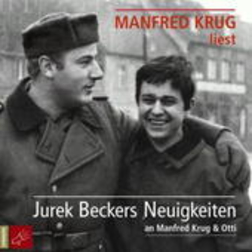 Manfred Krug – Neuigkeiten....an Manfred Krug & Otti (Gekürzte Fassung)