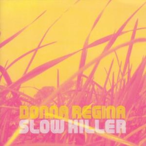 Donna Regina – Slow Killer
