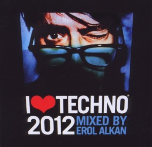 Erol Alkan – I Love Techno 2012