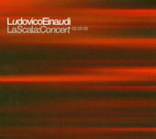 Ludovico Einaudi – La Scala Concert 03/03/03