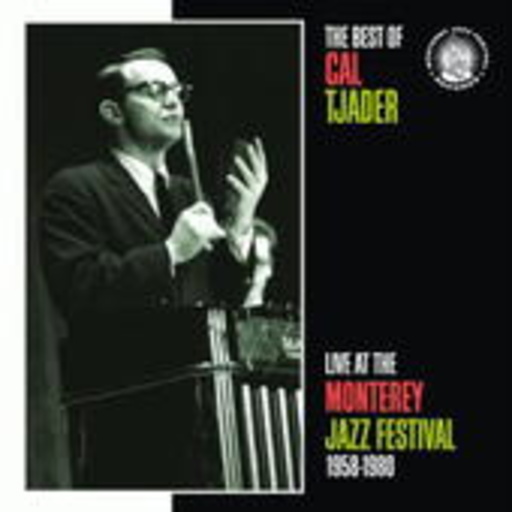 Cal Tjader – Live At The Monterey Jazz Festival 1958-1980