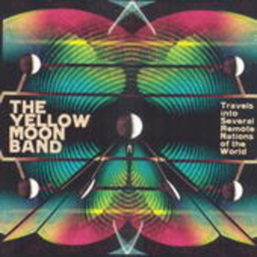 The Yellow Moon Band – Travels Into Several...