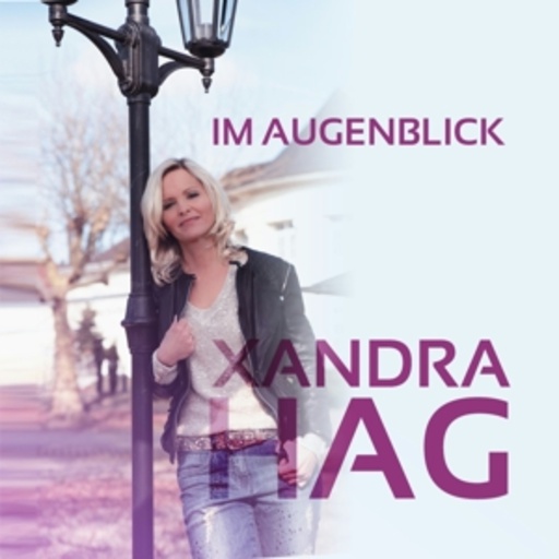 Xandra Hag – Im Augenblick
