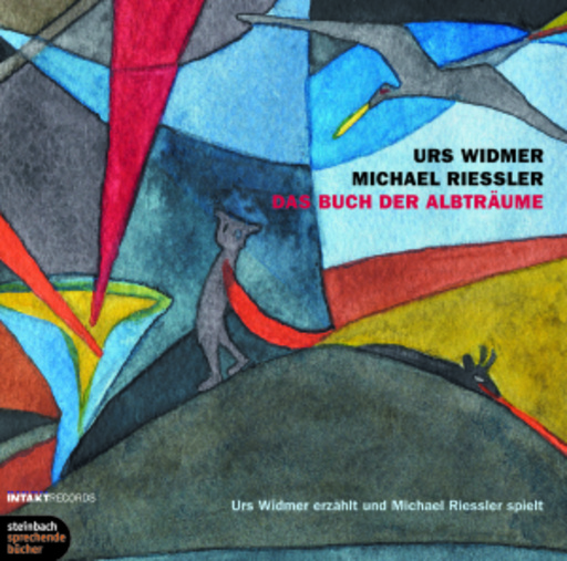 Michael Riessler/Urs Widmer – Das Buch der Alpträume