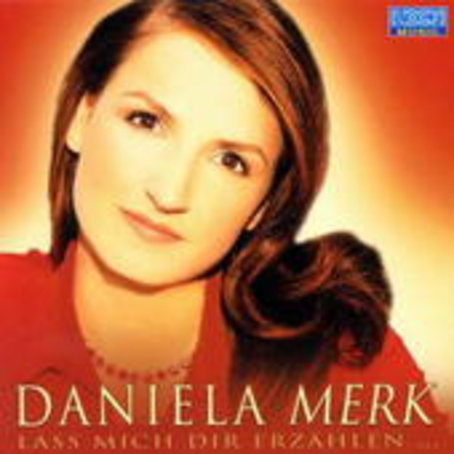 Daniela Merk – Lass mich Dir erzählen...