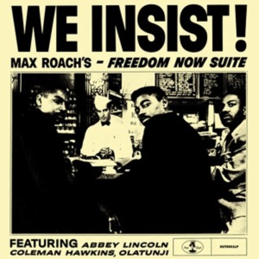 Max Roach – We Insist!