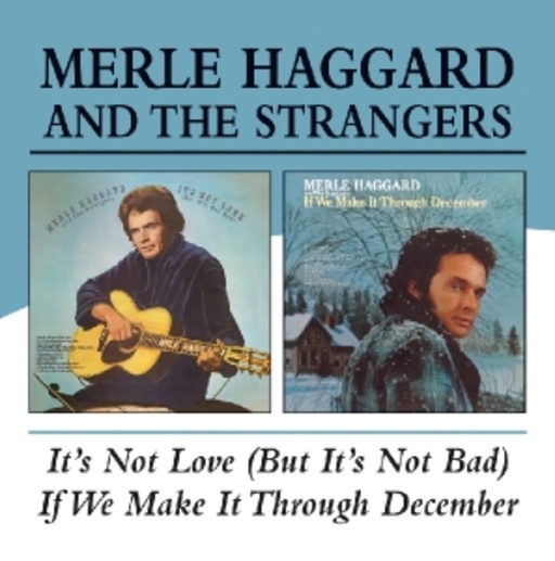 Merle Haggard – It's Not Love/If We Can Make It
