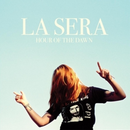 La Sera – Hour Of The Dawn
