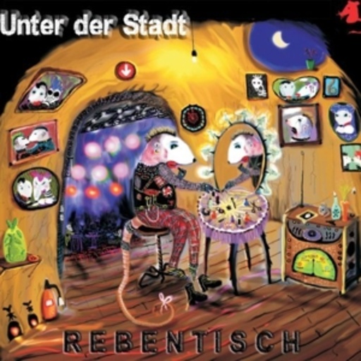 Rebentisch – Unter der Stadt