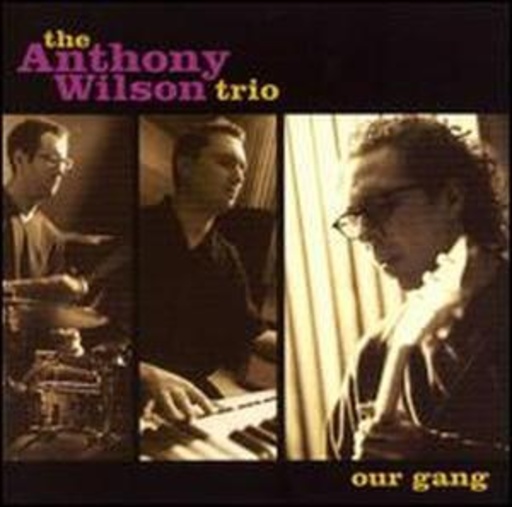 The Anthony Wilson Trio – Our Gang (180g + 45er Bonus LP)