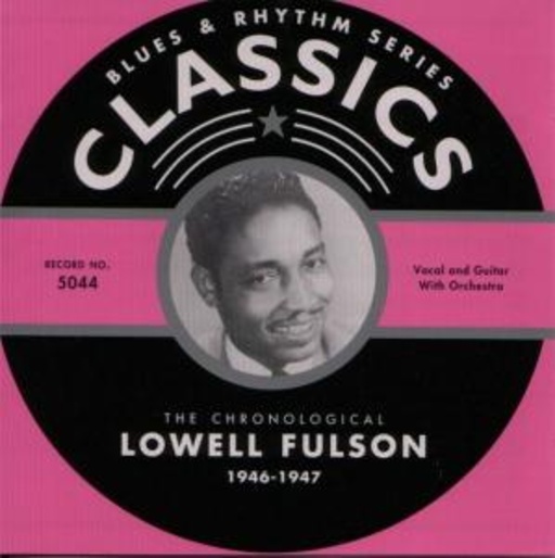 Lowell Fulson – Classics 1946-1947