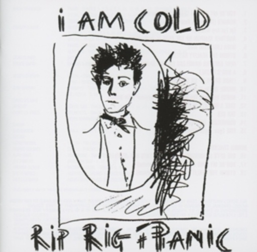 Rip Rig + Panic – I Am Cold