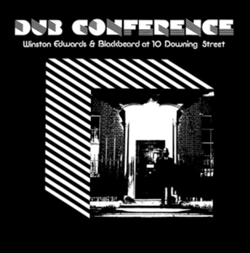 Winston Edwards & Blackbeard – Dub Conference At 10 Downing Street