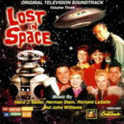 Lost In Space Vol. Three – Orig. TV-Soundtrack (Fantasy World Of Irving Allen 7)