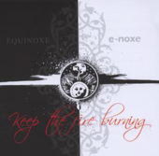 Diverse – Keep The Fire Burning - 10 Jahre Equinoxe/5 Jahre e-noxe