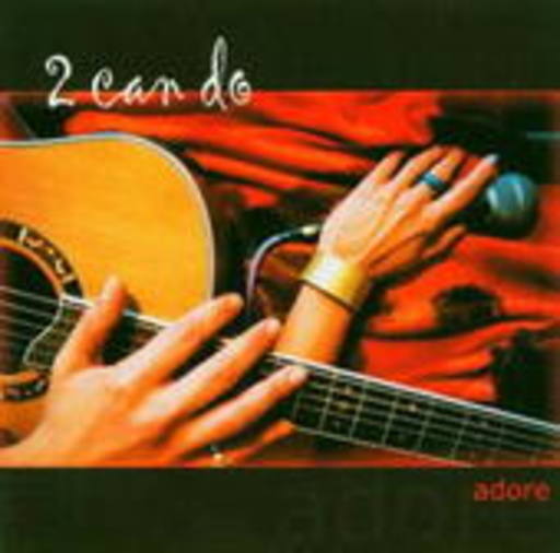 2 Can Do – Adore