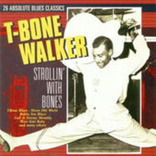 T-Bone Walker – Strollin' With Bones