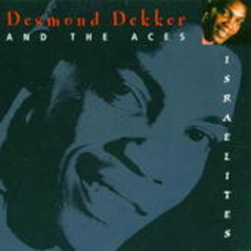 Desmond Dekker – Israelites