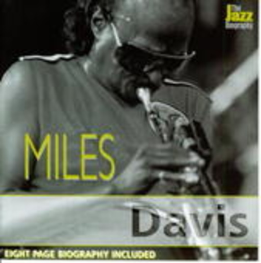 Miles Davis – Jazz Biography