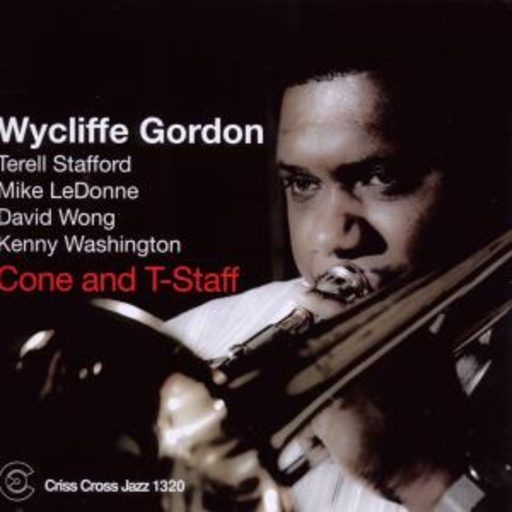 Wycliffe Gordon – Cone And T-Staff