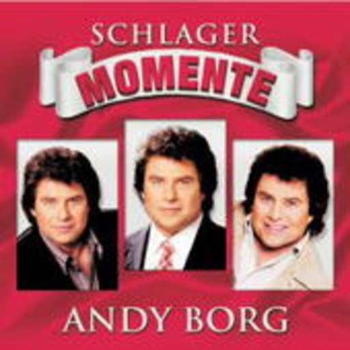 Andy Borg – Schlager Momente
