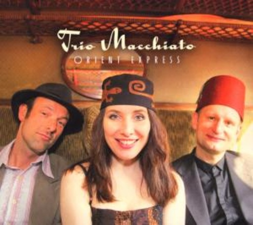 Trio Macchiato – Orient Express