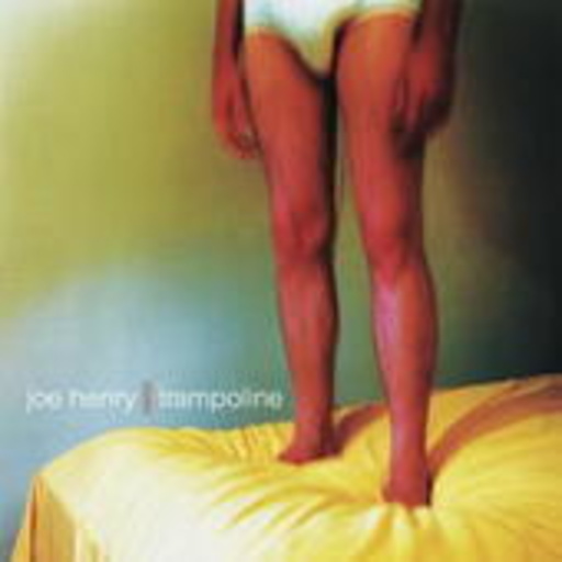 Joe Henry – Trampoline
