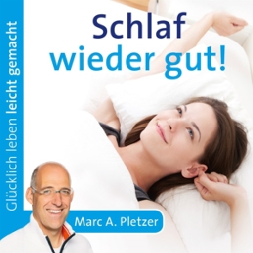 Marc A. Pletzer – Schlaf wieder gut!