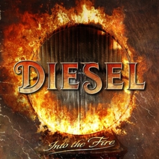 Diesel – Into The Fire