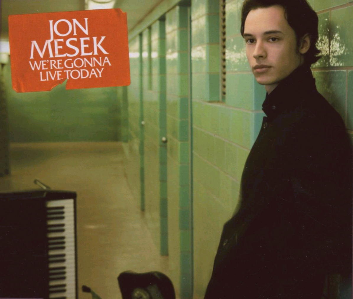 Jon Mesek – We're Gonna Live Today