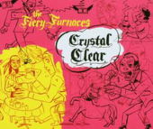 Fiery Furnaces – Crystal Clear