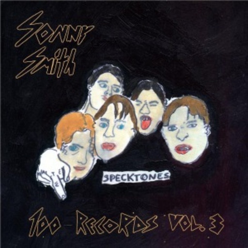 Sonny Smith – 100 Records Vol. 3