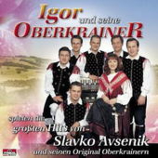 Igor und seine Oberkrainer – Spielen die größten Hits